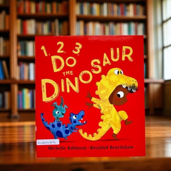 1 2 3 Do The Dinosaur_Egmont_Michelle Robinson_KWB55876