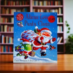 Aliens Love Panta Claus_Simon And Schuster_With Santa Stop Here! Sign_Claire Freedman_KWB55880