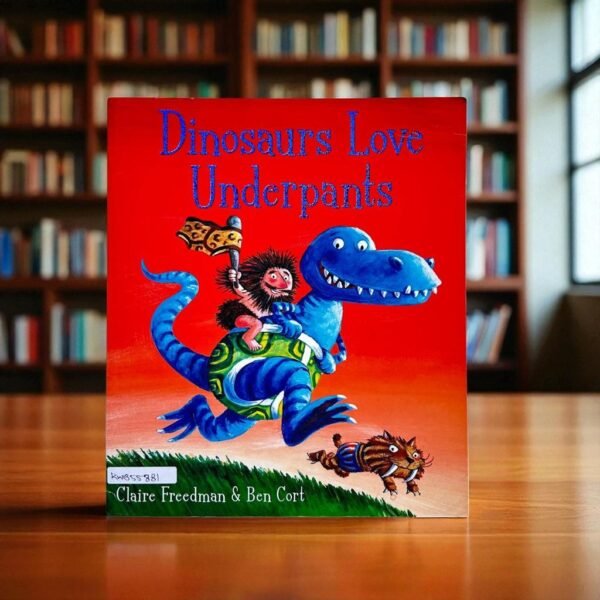 Dinosaurs Love Underpants_Simon And Schuster_Claire Freedman_KWB55881