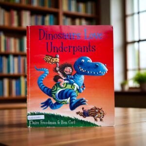 Dinosaurs Love Underpants_Simon And Schuster_Claire Freedman_KWB55882
