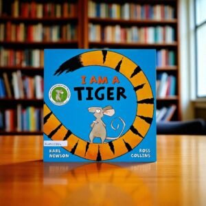 I Am A Tiger_Macmillan_Karl Newson_KWB55884