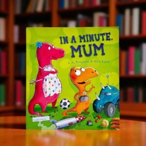 In A Minute?Mum_New Burlington_Story Time_A.H.Benjaimin_KWB56013