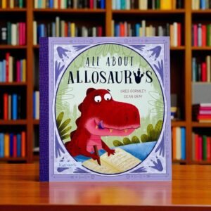 All About Allosaurus_New Burlington_Story Time_Greg Gormley_KWB56016