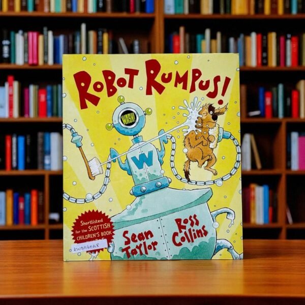 Robot Rumpus!_Andersen Press_Sean Taylor_KWB56048