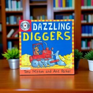 Dazzling Diggers_No CD_Tony Mitton_KWB56653