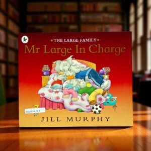 Mr Large In Charge_The Large Family_Jill Murphy_KWB56763