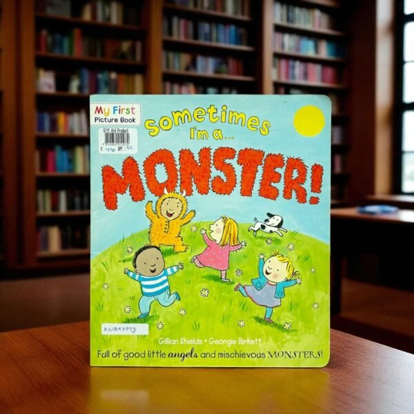 Sometimes I'm A Monster!_Gillian Shields_KWB56793