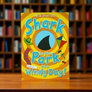 Shark In The Park On A Windy Day!_Nick Sharratt_KWB56804