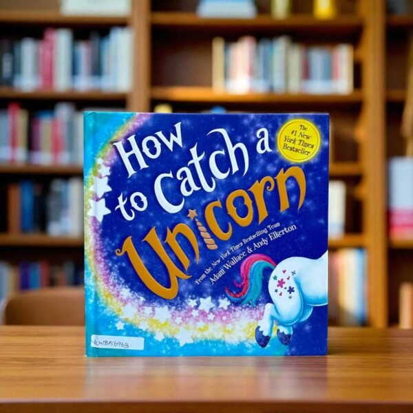How To Catch A Unicorn_Adam Wallace_KWB56963