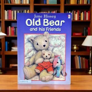 Old Bear And His Friends_Used_Jane Hissey_KWB56996