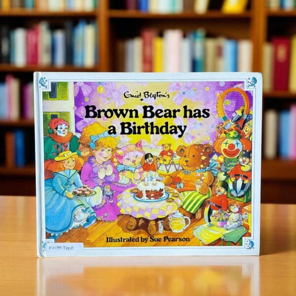 Brown Bear Has A Birthday_Enid Blyton_KWB57000