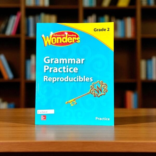 Grammar Practice Reproducibles_Reading Wonders_Educational Workbook_McGraw-Hill_EWB0015
