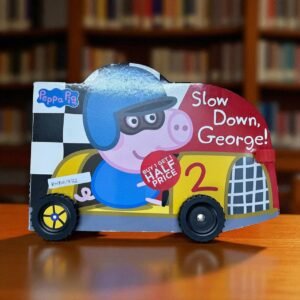 Slow Down, George!_Peppa Pig_Moving Wheels_Ladybird_KWB51772
