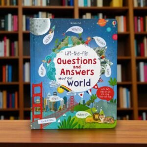 Lift the Flap Questions and Answers about our World _Usborne _KWB51828