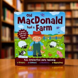 Old Mac Donald Had A Farm_A Push Pull Turn and Lift Book _Igloobooks _KWB51836