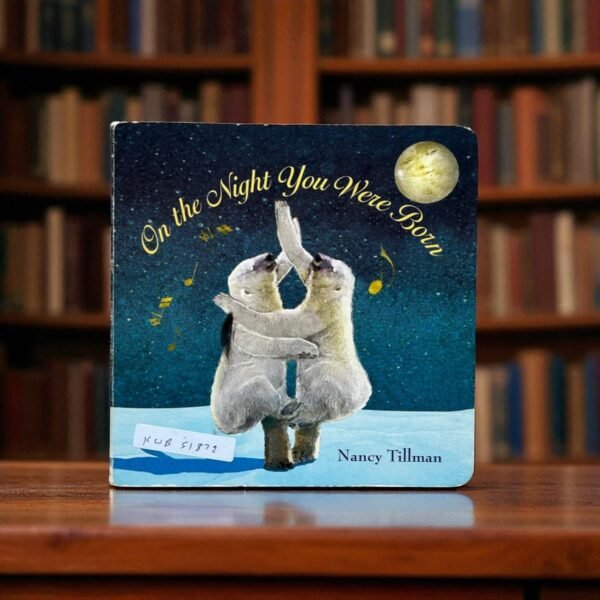 On the Night You Were Born _Nancy Tillman  _KWB51872
