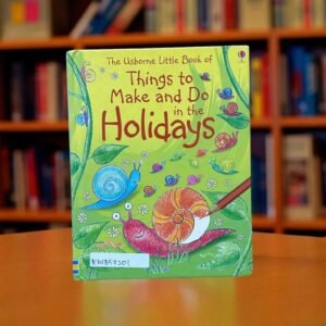 Things To Make And Do In The Holidays_The Usborne Little Book_Usborne_KWB57201