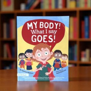 My Body! What I Say Goes!_Jayneen Sanders_KWB57249