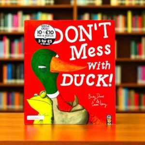 Don't Mess With Duck!_Little Tiger Press_Becky Davies_KWB57264