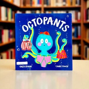 Octopants_Little Tiger Press_Taped_Claire Powell_KWB57266