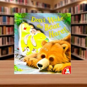Don't Wake The Bear, Hare!_Little Tiger Press_Taped_Steve Smallman_KWB57268