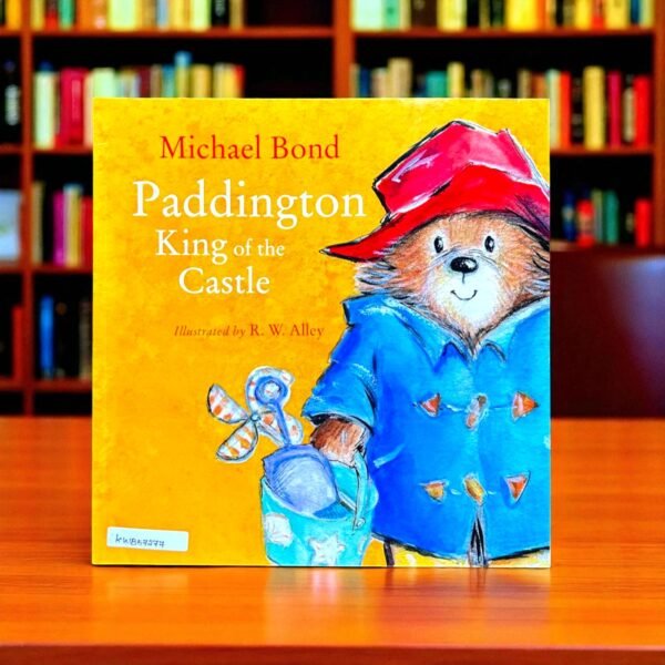 Paddington King Of The Castle_Harper Collins_Michael Bond_KWB57277