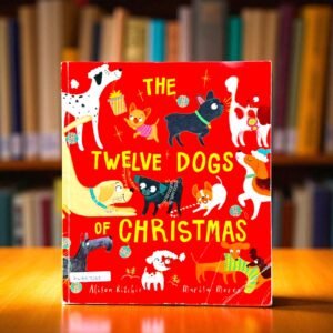 The Twelve Dogs Of Christmas_Simon And Schuster_Alison Ritchie_KWB57288