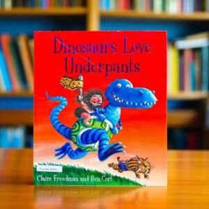 Dinosaurs Love Underpants_Simon And Schuster_Claire Freedman_KWB57291