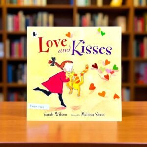 Love And Kisses_Walker_Sarah Wilson_KWB57301