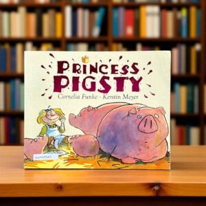 Princess Pigsty_Cornelia Funke_KWB57347