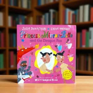 Princess Mirror Belle And The Dragon Pox_Glitter Book_Julia Donaldson_KWB57386