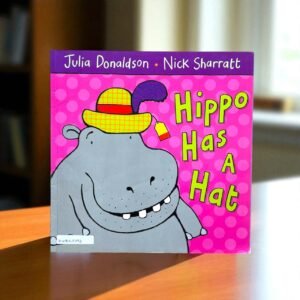 Hippo Has A Hat_Used_Julia Donaldson_KWB57392