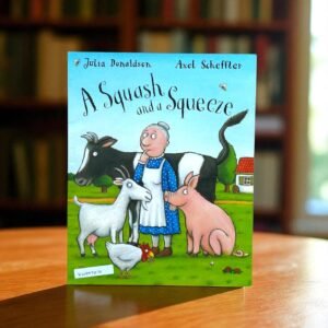 A Squash And A Squeeze_Julia Donaldson_KWB57414