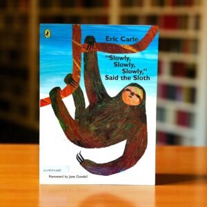 " Slowly, Slowly, Slowly, " Said The Sloth_Eric Carle_KWB57440
