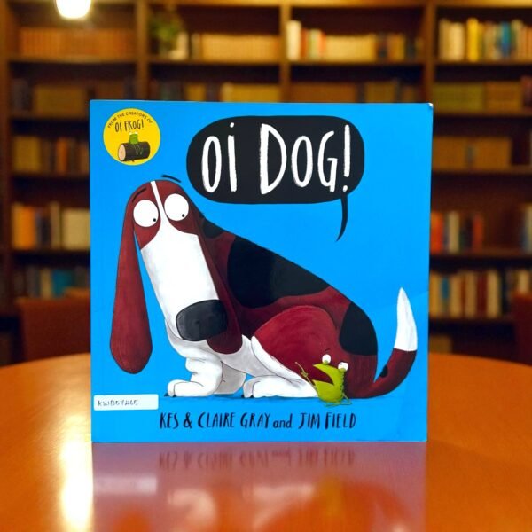 Oi Dog!_Jim Field_KWB57465