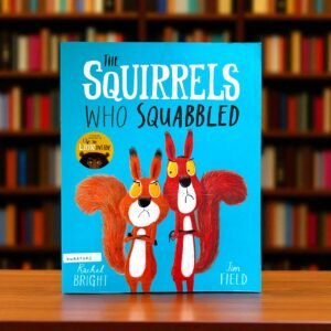 The Squirrels Who Squabbled_Jim Field_KWB57482