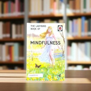 Pocket Friendly_The Ladybird Book Of Mindfulness_Ladybird_KWB58125