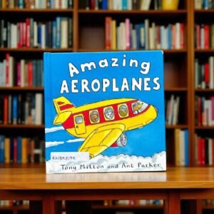Amazing Aeroplanes_Tony Mitton_KWB58195