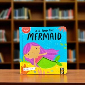 Let's Find The Mermaid_Peep Through With Felt Flaps_Little Tiger Press_KWB59078