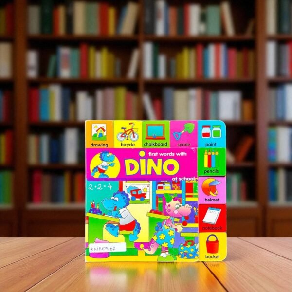 First Words With Dino At School_Tab Book_Peter Haddock Publishing_KWB59107