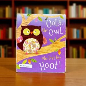 Oola, The Owl Who Lost Her Hoot!_Clare Fennell_KWB59206