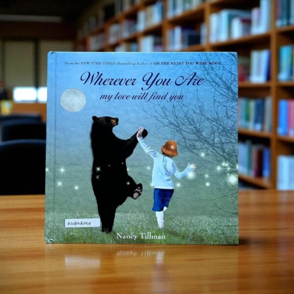 Wherever You Are My Love Will Find You_BTS_Nancy Tillman_KWB58254