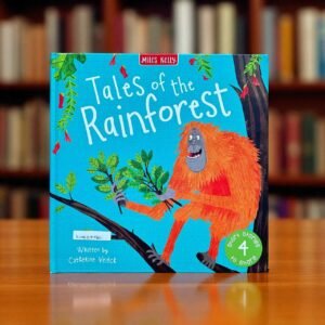 Tales Of The Rainforest_BTS_Miles Kelly_KWB58282