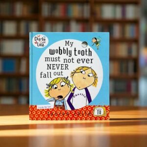 My Wobbly Tooth Must Not Ever Never Fall Out_Charlie And Lola_BTS_Lauren Child_KWB58301