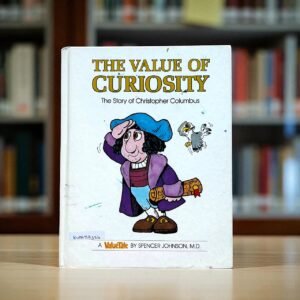 The Value Of Curiosity_Value Tale_BTM_Spencer Johnson_KWB58324
