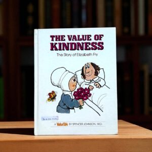 The Value Of Kindness_Value Tale_BTM_Spencer Johnson_KWB58328