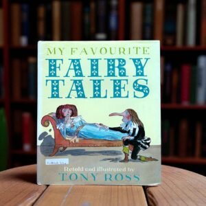 My Favourite Fairy Tales_BTM_Tony Ross_KWB58334