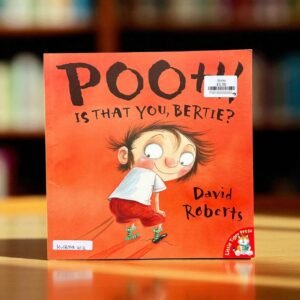 Pooh! Is That You, Bertie?_Little Tiger Press_David Roberts_RDS_KWB58413