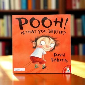 Pooh! Is That You, Bertie?_Little Tiger Press_David Roberts_RDS_KWB58414
