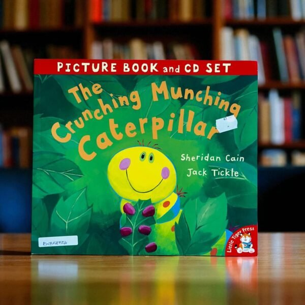 The Crunching Munching Caterpilar_With CD_Little Tiger Press_Sheridan Cain_RDS_KWB58504